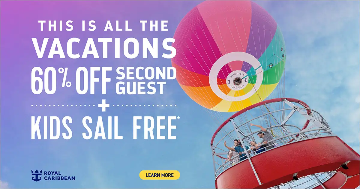 60% Off Second Guest + Kids Sail Free on Royal Caribbean 24018103_January_2025_Monthlong_WB_NA_1200x630_1x