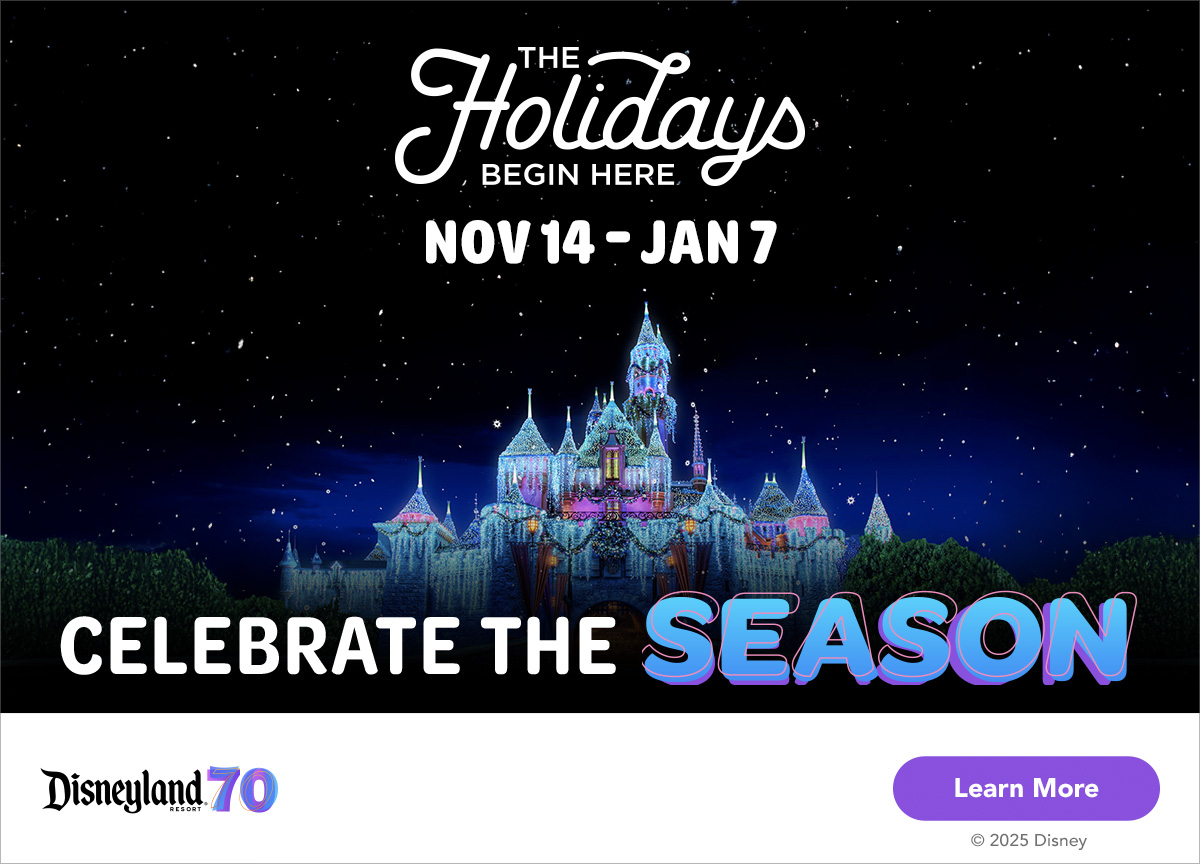 Celebrate the Holidays at the Disneyland Resort! FY25_DLR_Halloween and Holidays with 70th_Web Banners_4930300_1200x864-Holiday